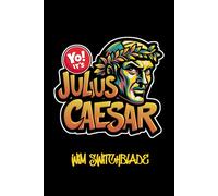 Yo! It's Julius Caesar: Bringing Shakespeare To The Block! An Urban Rap Verse Interpretation. It's A Modern English Version Retelling The Classic Tragedy Play With Illustrations.