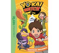 Yo-kai Watch 04 - Mauvaise influence