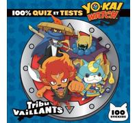 Yo-Kai Watch - 100 % Quiz Et Tests Tribu Vaillants