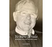 Yo kiero la vida: Mémoires de Jean Victor Cario