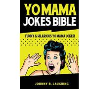 Yo Mama Jokes Bible: Funny & Hilarious Yo Mama Jokes!
