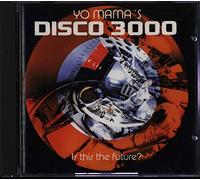 Yo Mama S Disco 3000-Is This [Import]