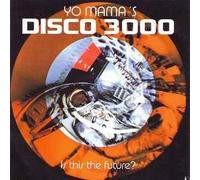Yo Mama's Disco 3000 (1995) [Import]