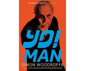 YO! MAN: Rock’n’ Roll, Robots and Reinventing British Dining