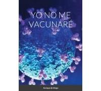 Yo No Me Vacunaré
