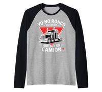 Yo No Ronco Yo Sueno Que Soy Un Camion Funny Trucker Manche Raglan