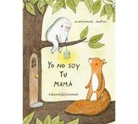 Yo No Soy Tu Mamá - [Livre en VO] Dubuc, Marianne (Auteur)