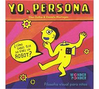 Yo, persona: ¿Cómo sabes que no eres un robot?