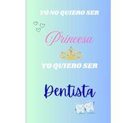 Yo Quiero Ser: Dentista 2