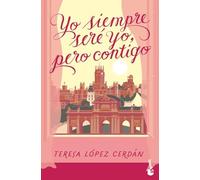 Yo siempre seré yo, pero contigo