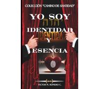 YO SOY: IDENTIDAD Y ESENCIA