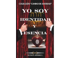 YO SOY: IDENTIDAD Y ESENCIA