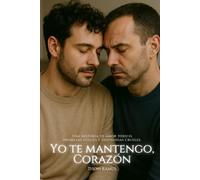 Yo te mantengo, corazón: Una historia de amor narcisista, promesas dulces y despedidas crueles.