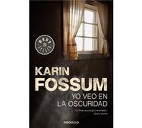 Yo Veo En La Oscuridad [Livre en VO] Fossum, Karin (Auteur)