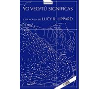 Yo veo / Tú significas