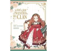 Yo voy a ser la nueva jefa del clan, tomo 1