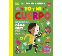 Yo y mi cuerpo: Descubre cómo eres por dentro