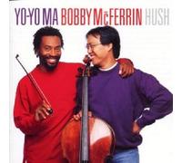 YO-YO MA & BOBBY MCFERRIN "HUSH" CD NEW