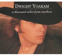 Yoakam, Dwight - 1,000 Miles from Nowhere