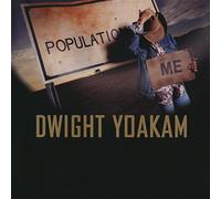 Yoakam, Dwight - Population: Me