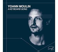 Yoann Moulin: a Keyboard Song