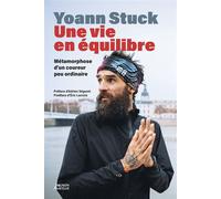 Yoann Stuck, Une vie en équilibre - Métamorphose d'un coureur peu ordinaire - Yoann Stuck - Vagnon - ebook (ePub) - Livre