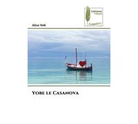 Yobe le Casanova - Alice Neb - Muse Editions - Poche - Roman
