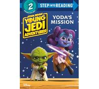 Yoda's Mission (Star Wars: Young Jedi Adventures) (Step into Reading, Step 2)