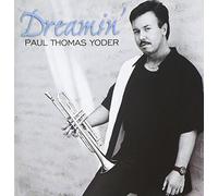 Yoder, Paul Thomas - Dreamin' Re-Mix