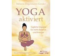 Yoga Aktiviert - Tägliche Impulse Für Mehr Balance Und Energie