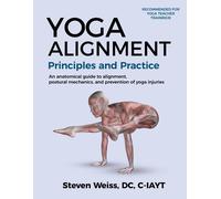 Yoga Alignment Principles And Practice B&w Edition