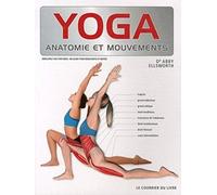 Yoga, anatomie et mouvements