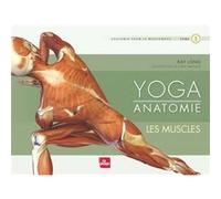 Yoga anatomie - Les muscles Raymond A. Long (Auteur)