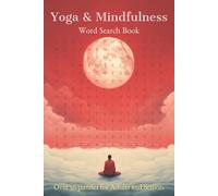Yoga and Mindfulness Word Search Book: Word Search Puzzles with easy to read print about yoga, mindfulness , meditation and more | 6x9 inches , 110 ... Gift for Vacations , Holidays and Relaxation