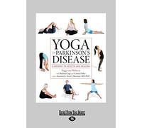Yoga And Parkinson's Disease: A Journey To Health And Healing