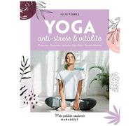 Yoga Anti-Stress Et Vitalité