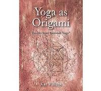 Yoga as Origami: Themes from Katonah Yoga - [Version Originale] Inconnu (Auteur)
