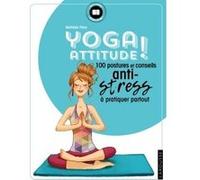 Yoga attitude ! Mathilde Piton (Auteur)