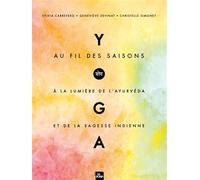 Yoga au fil des saisons - Sylvia Carretero - La Plage Editeur - broché - Essai