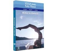 Yoga avec Kathy Misson Révèle ta féminité DVD E
