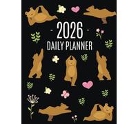 Yoga Bear Planner 2026: For All Your Weekly Appointments! Cool Daily Organizer with Funny Meditating Safari Jungle Animal January-December: 12 Months