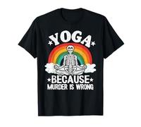 Yoga Because Murder is Wrong Rainbow Squelette Do Yoga T-Shirt