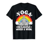 Yoga Because Murder is Wrong Rainbow Squelette Do Yoga T-Shirt