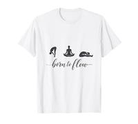 Yoga « Born to Flow » pour Les Amateurs de Bien-être et de Pleine Conscience T-Shirt