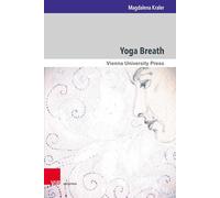 Yoga Breath: Prana and Pranayama in Early Modern Yoga