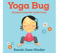 Yoga Bug: Simple Poses for Little Ones
