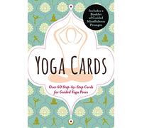 Yoga Cards: 60 Yoga Cards For Balance and Relaxation Anywhere, Anytime