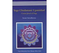 Yoga Chudmani Upanishads: Crown Jewel of Yoga