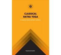 Yoga Classical Hatha Yoga: 84 Classical Asanas and Their Variations - [Version Originale] Yogachariya Jnandev (Auteur)
