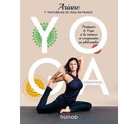 Yoga Coaching - Pratiquer Le Yoga À La Maison Et Comprendre Sa Philosophie